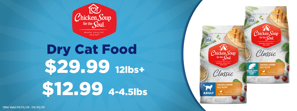 Chicken Soup Dry Cat Food 12lb+ Bags for $29.99 and 4-4.5lb Bags for $12.99