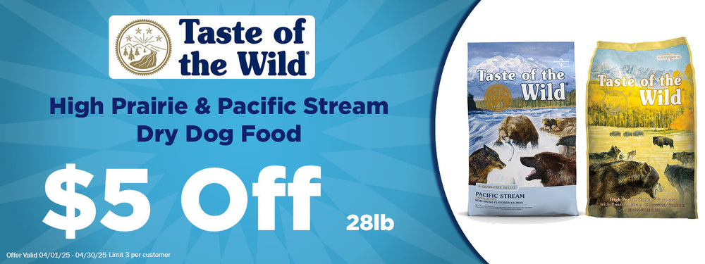 Taste of the Wild $5 Off 28lb High Prairie and Pacific Stream