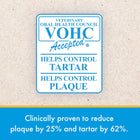 VOHC Accepted label. Clinically proven to reduce plaque by 25% and tarter by 62%