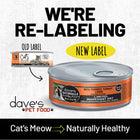 Dave's Naturally Healthy 95% Meat Turkey & Turkey Liver New Label, Cat's Meow to Naturally Healthy