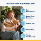 *Low Maintenance
*Easier than Brushing
*Easy to Use
*Stress-free
*Works Continuosly