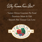 Fromm Four-Star Nutritionals is variety-driven, generous portions and suitable for all ages & breeds
