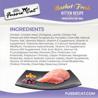 Ingredients for Fussie Cat Market Fresh Grain Free Chicken with Goat Milk Dry Kitten Food. 