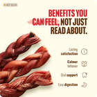 *Lasting satisfaction
*Calmer behavior
*Oral support
*Easy digestion
