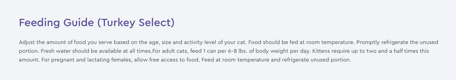 Feeding Guidelines for NutriSource Grain Free Turkey & Turkey Liver Select Canned Cat Food.