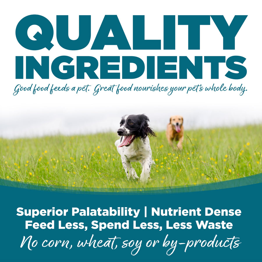 Quality Ingredients. Superior palatability, nutrient dense, feed less, spend less, less waste. No corn, wheat, soy or by-products.