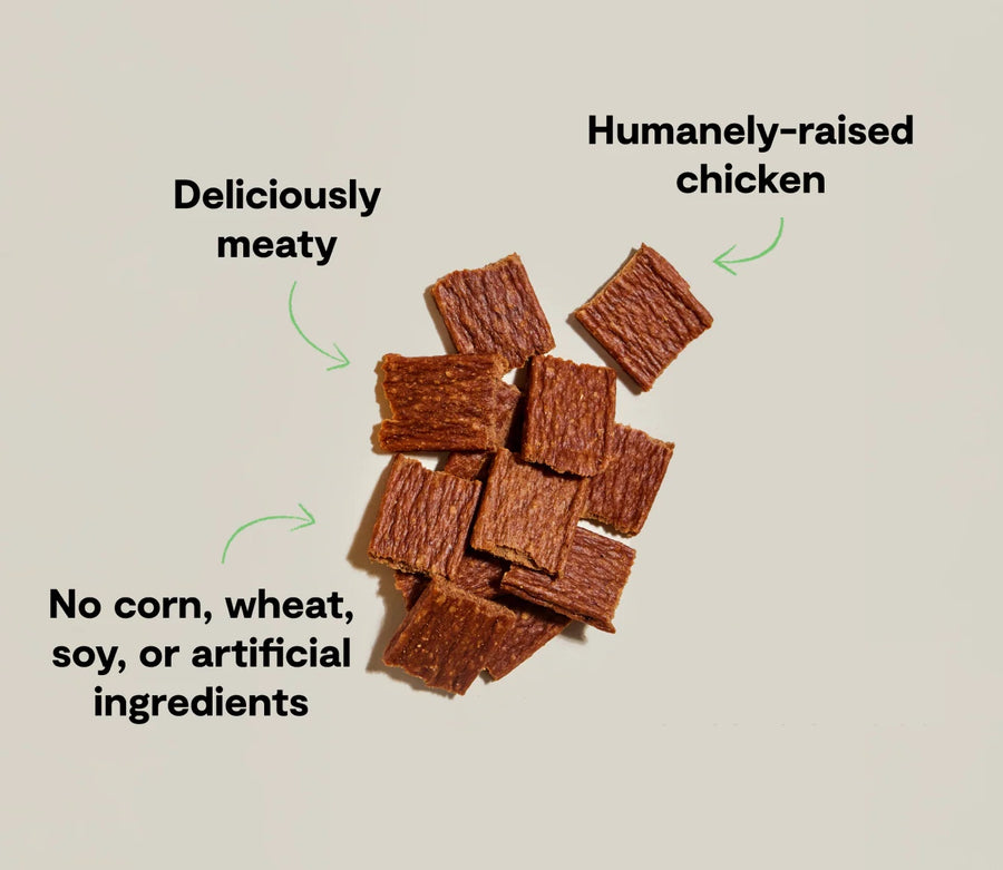 *Humanely-raised chicken
*Deliciously meaty
*No corn, wheat, soy, or artificial  ingredients