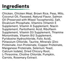 Ingredients list for Open Farm Goodbowl Harvest Chicken and Brown Rice Recipe Dry Dog Food.