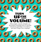TURN UP THE VOLUME!
These light, crunchy delights are the perfect training treat or anytime reward for good dogs everywhere... just don't forget your earplugs!