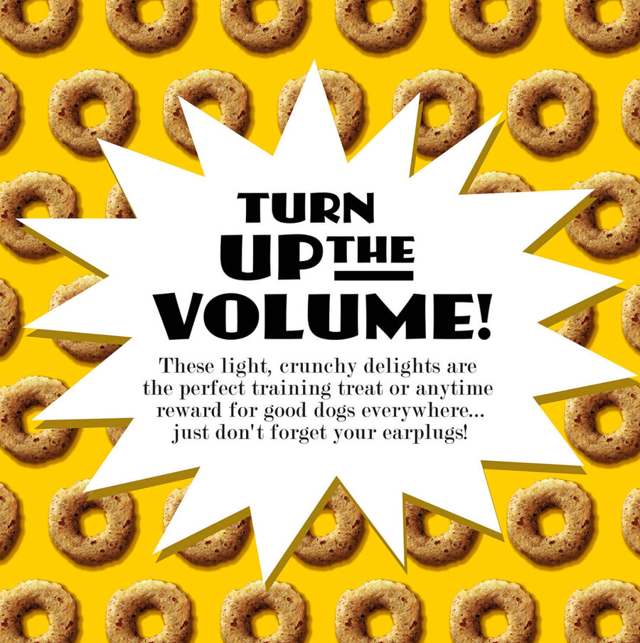 TURN UP THE VOLUME!
These light, crunchy delights are the perfect training treat or anytime reward for good dogs everywhere... just don't forget your earplugs!