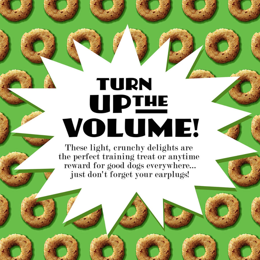 TURN UP THE VOLUME!
These light, crunchy delights are the perfect training treat or anytime reward for good dogs everywhere... just don't forget your earplugs!