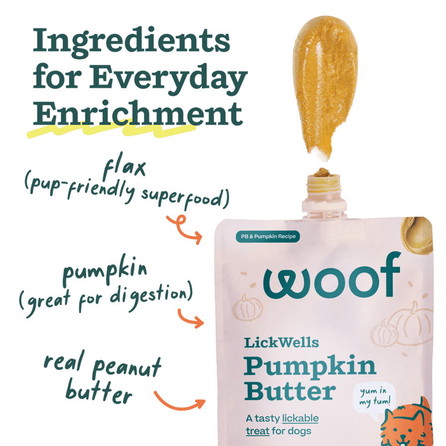 Ingredients for Everyday Enrichment
*Flax
*Pumpkin
*Real peanut butter