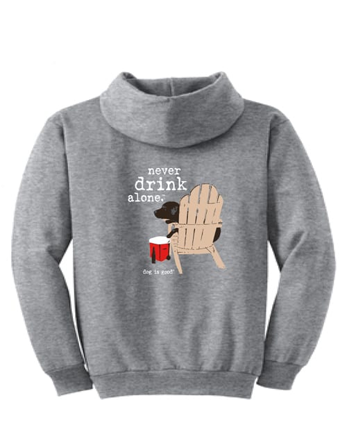 Never Drink Alone Hoodie (Unisex), Back Design